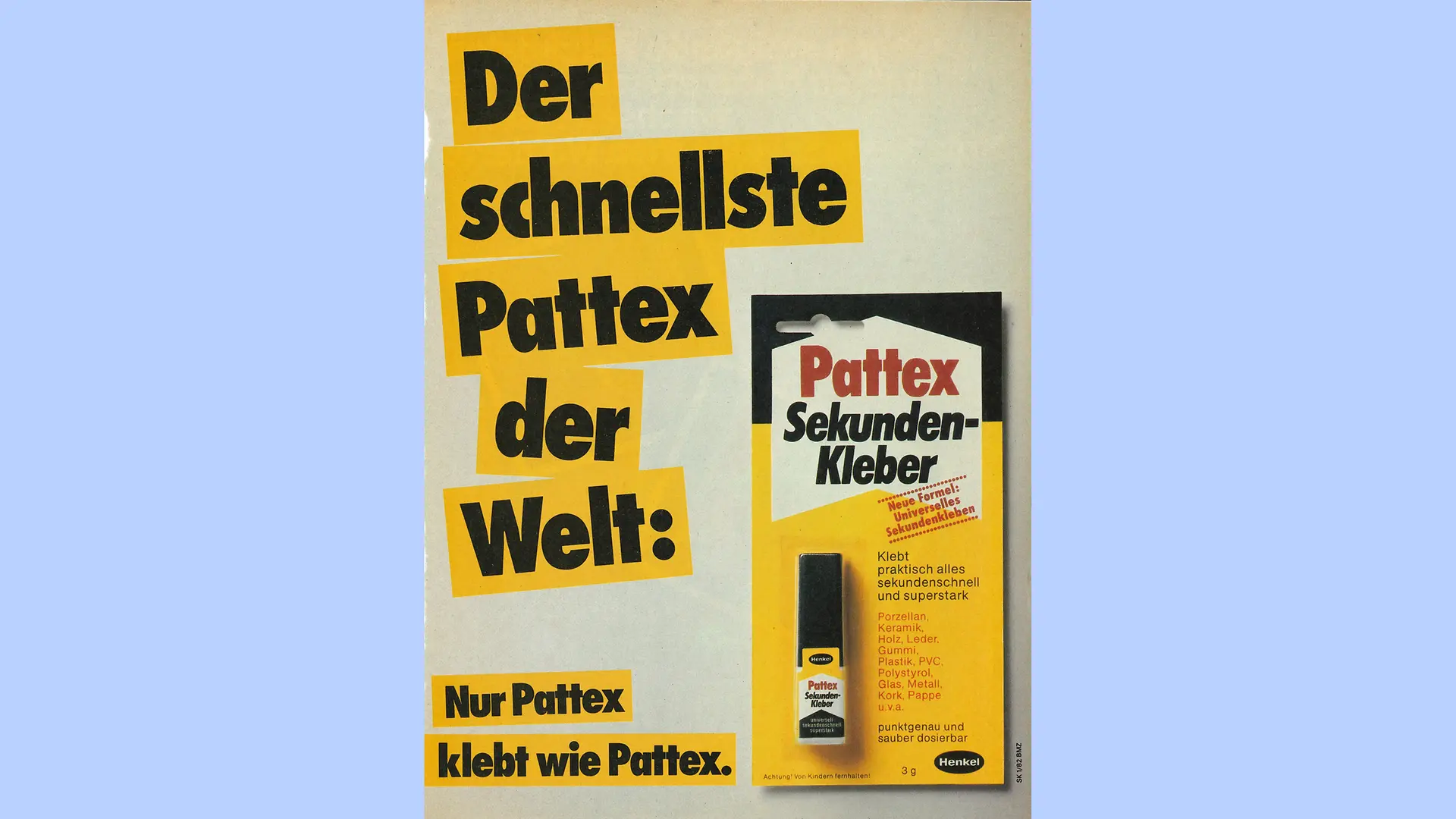 Un cartel publicitario de Pattex pegamento instantáneo de 1982. A la derecha se muestra el envase amarillo y negro del pegamento junto al eslogan: “El Pattex más rápido del mundo”. En la parte inferior de la imagen también aparece el texto: “Solo Pattex pega como Pattex”.